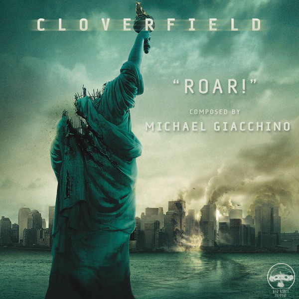 Roar! (From “Cloverfield”)