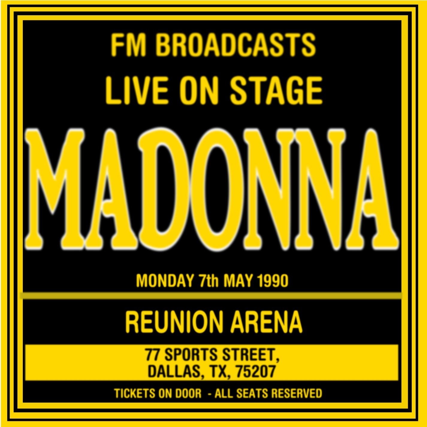 Live on Stage FM Broadcasts - Reunion Arena 7th May 1990