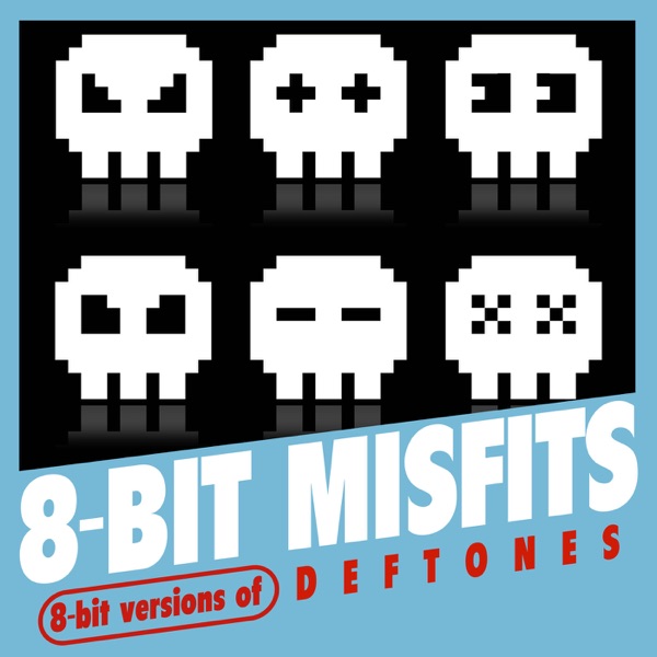 8-Bit Versions of Deftones