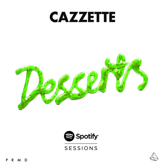 Desserts: Spotify Sessions