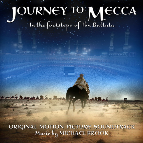 Journey to Mecca: Original Motion Picture Soundtrack
