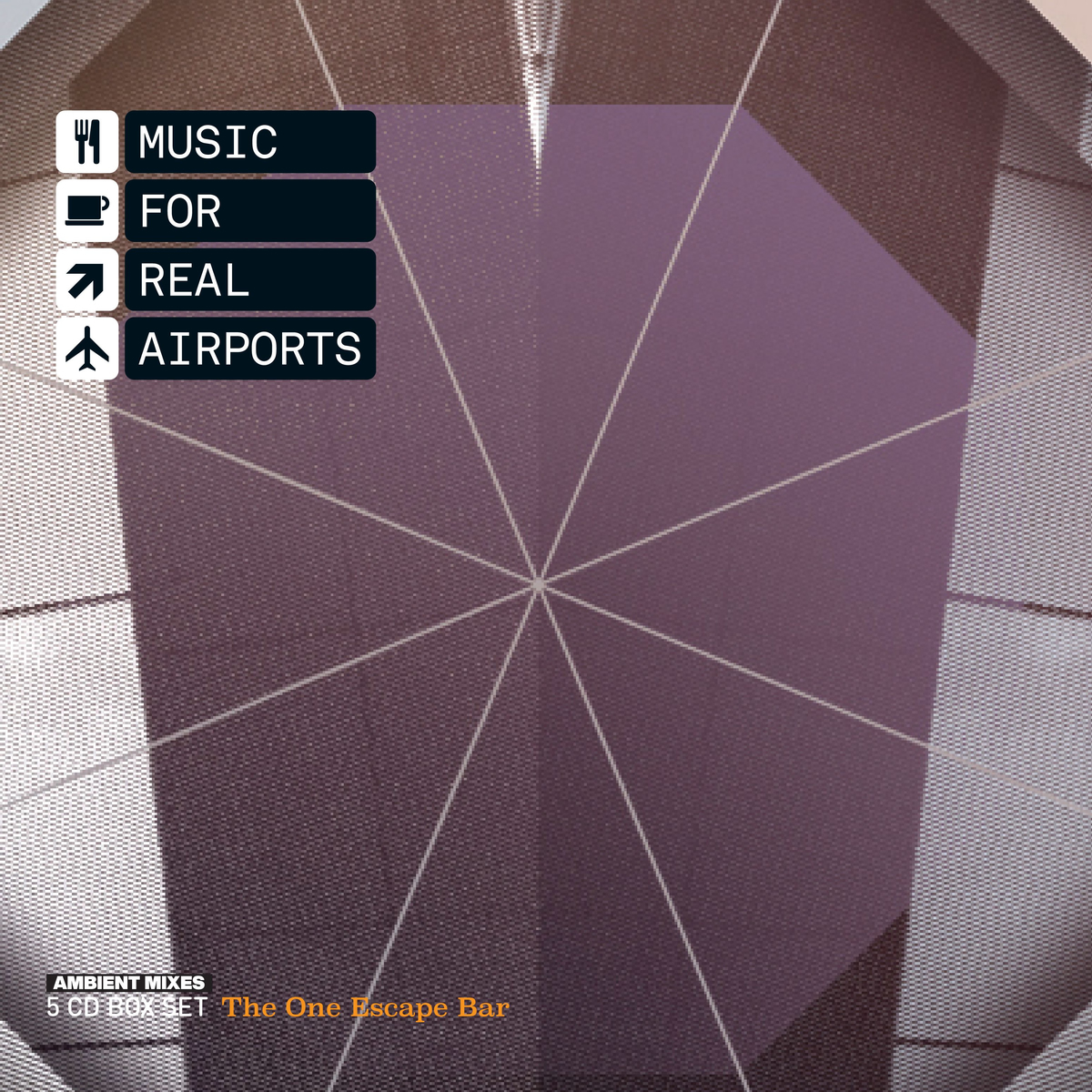 Music For Real Airports - The One Escape Bar