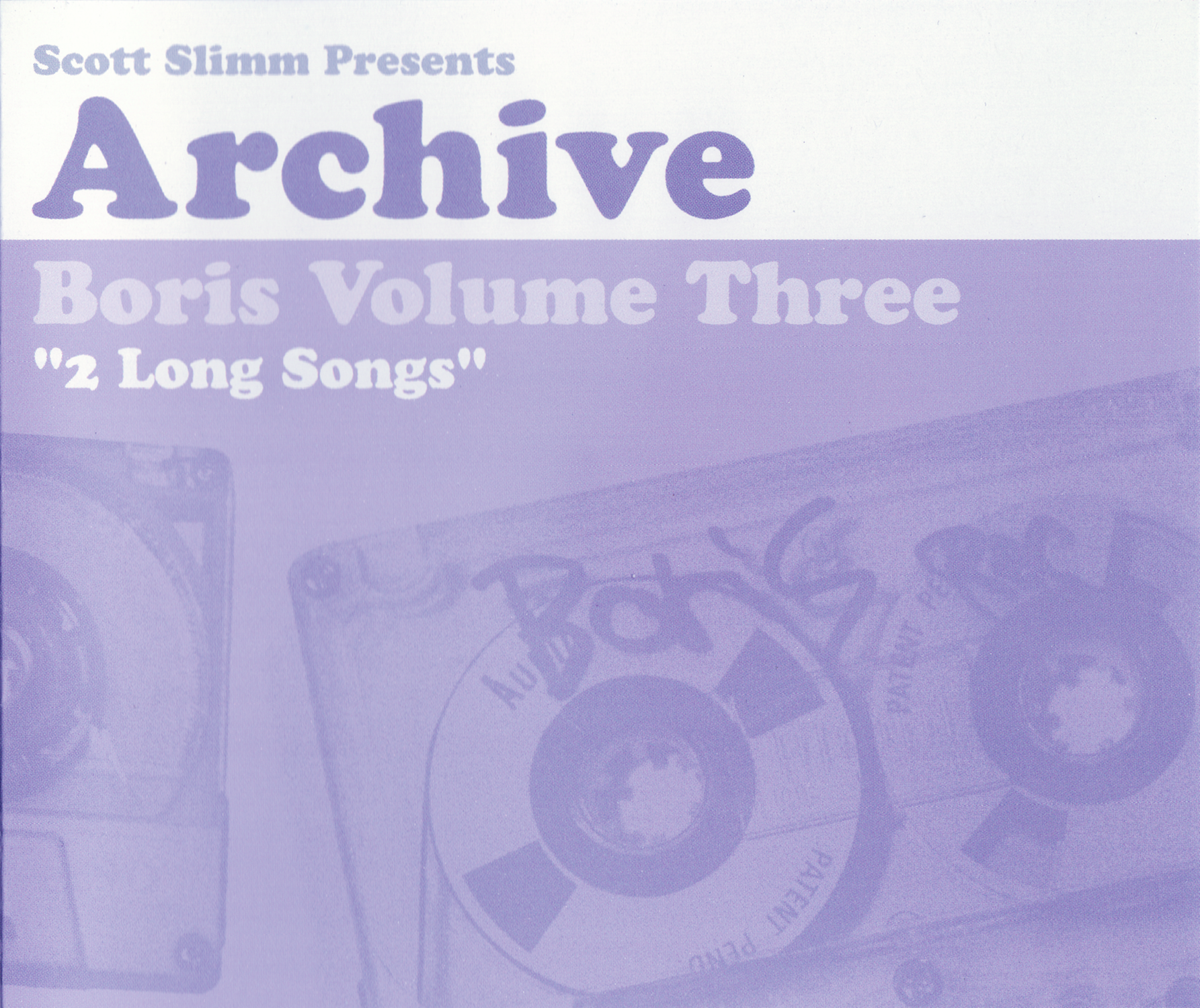 Volume Three: 2 Long Songs