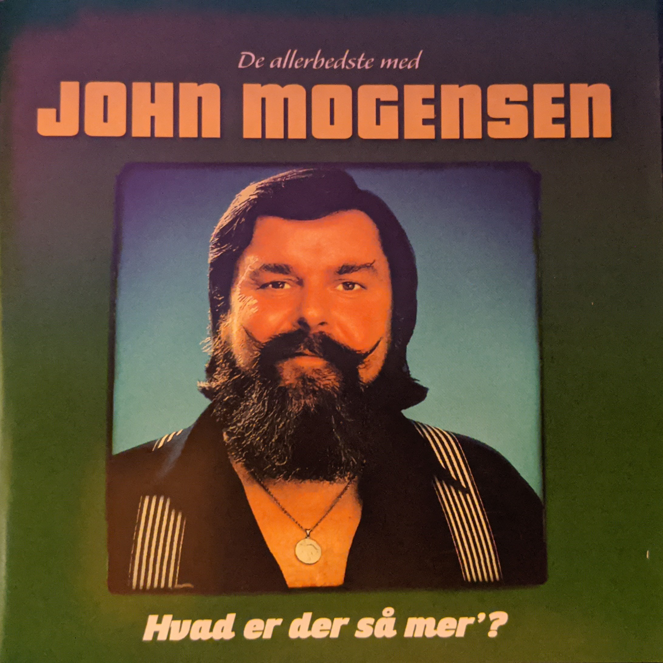 De allerbedste med John Mogensen - Hvad er der så mer'?