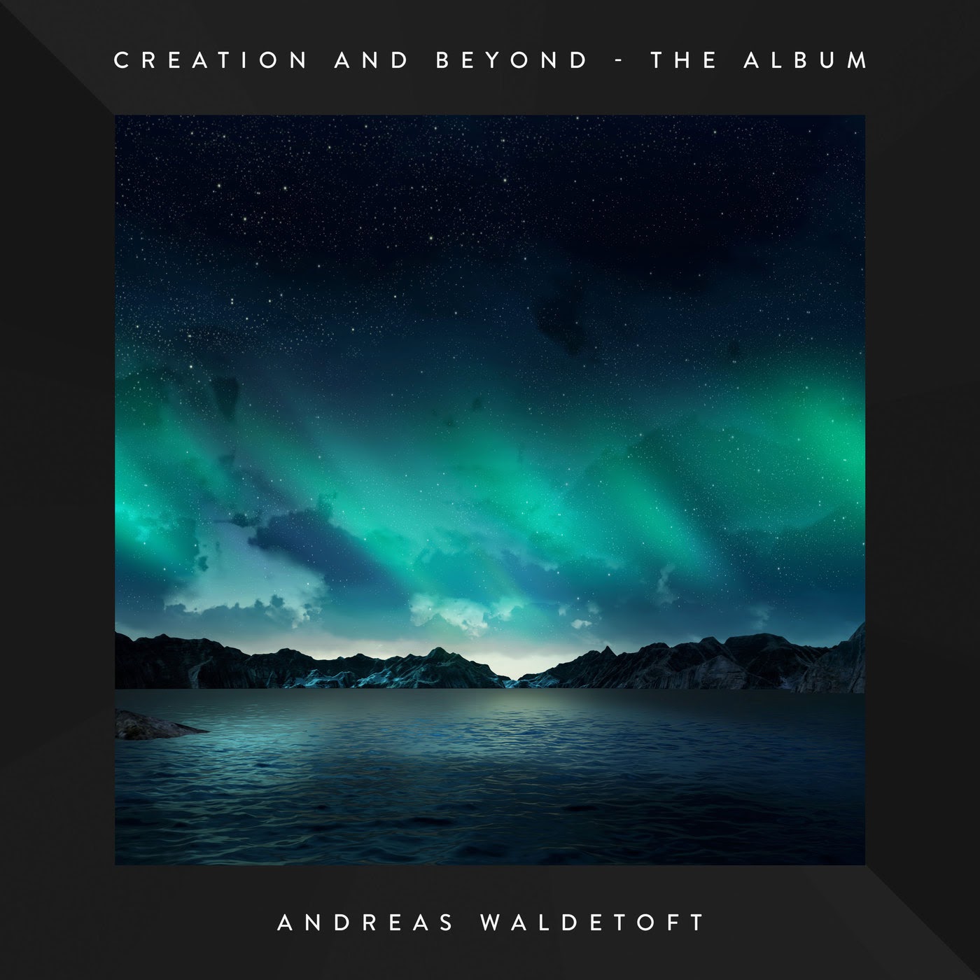 Creation and Beyond