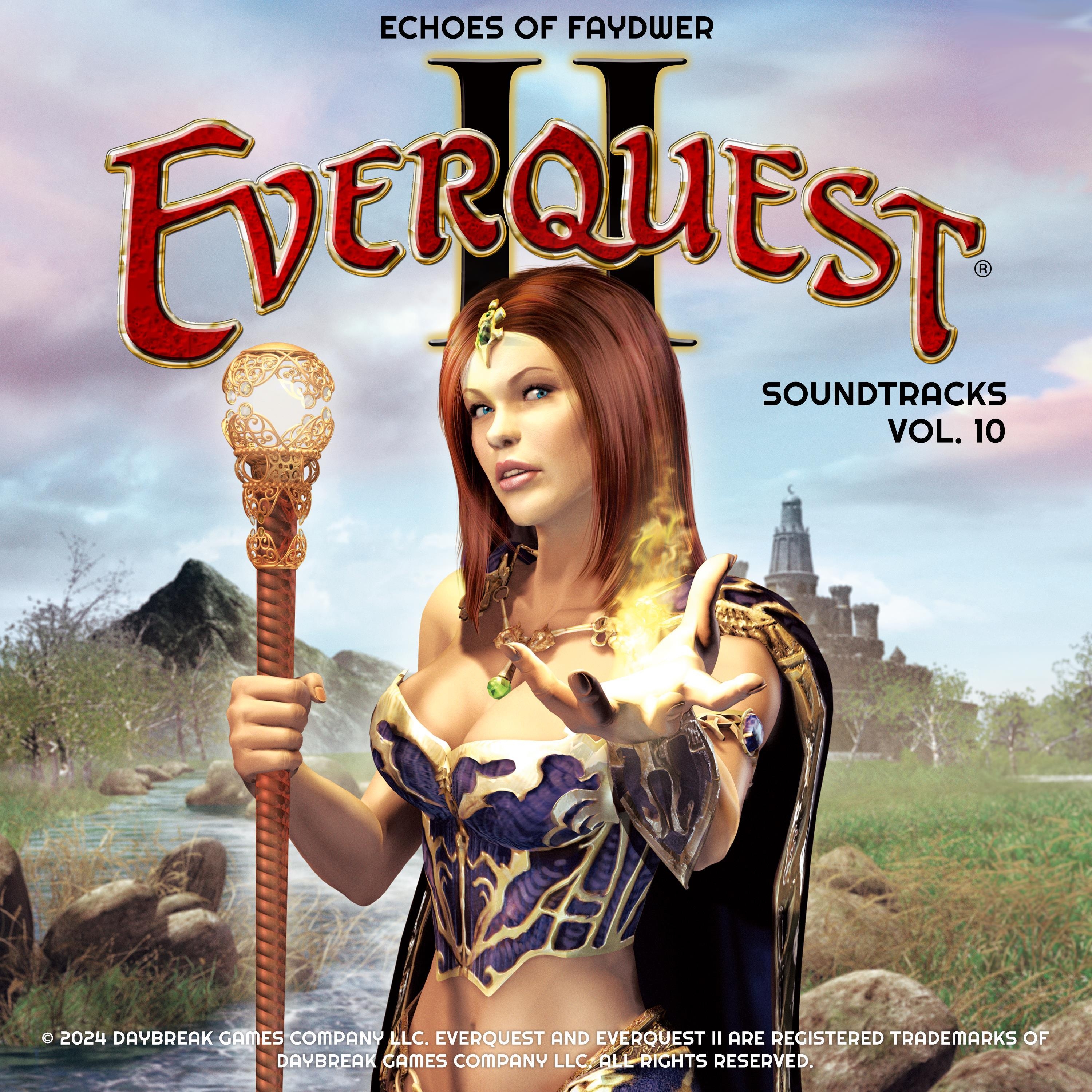 EverQuest ® II Soundtracks, Vol. 10 (Echoes of Faydwer)