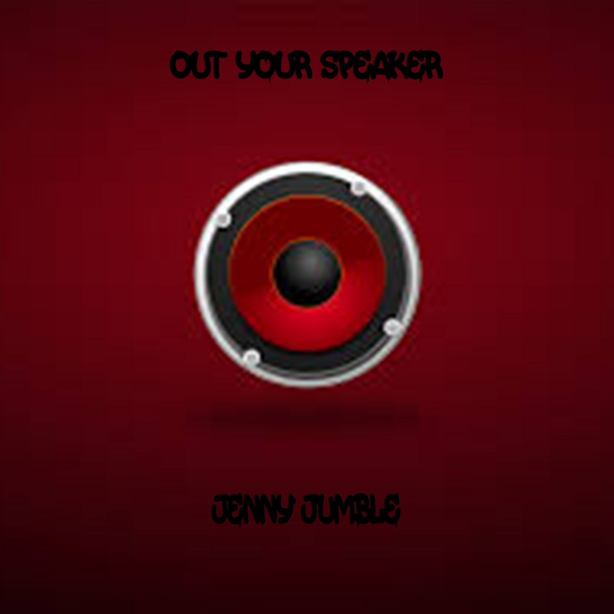 Out Your Speaker