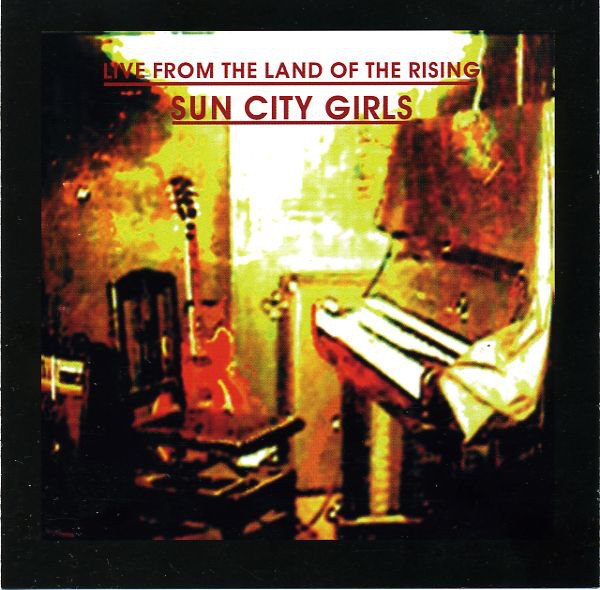 Live From the Land of the Rising Sun City Girls