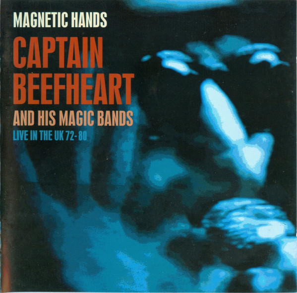 Magnetic Hands: Live in the UK 72-80