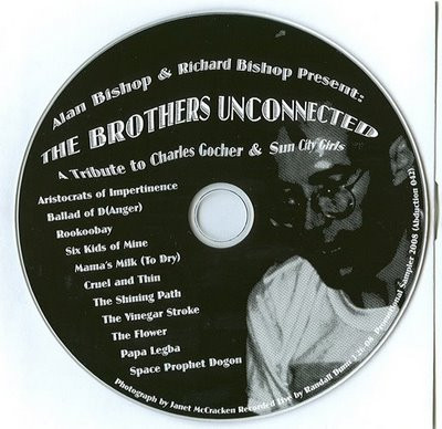 The Brothers Unconnected: A Tribute To Charles Gocher & Sun City Girls