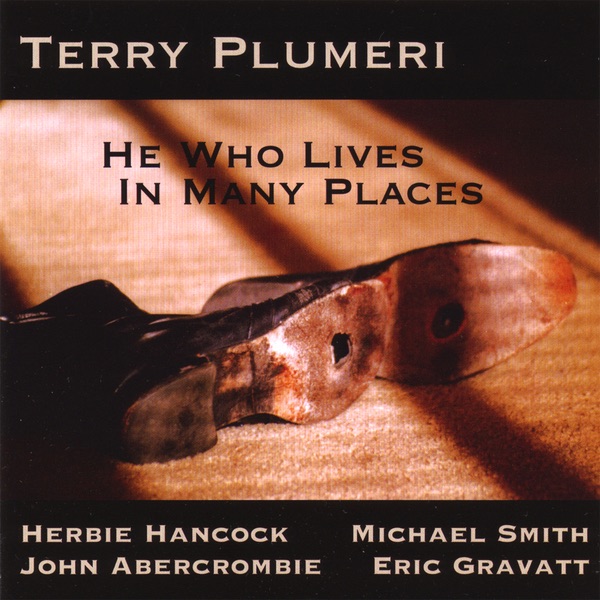 He Who Lives In Many Places