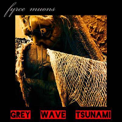 Grey Wave Tsunami