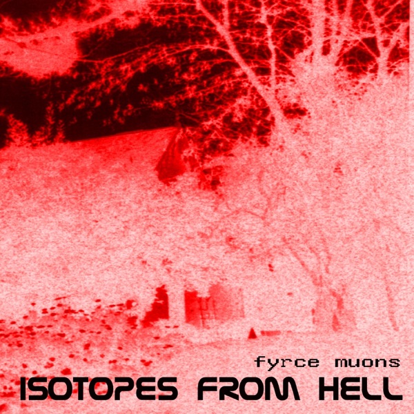 Isotopes From Hell
