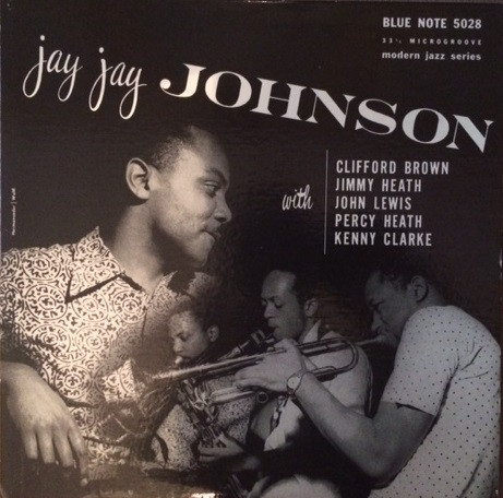 Jay Jay Johnson with Clifford Brown, Jimmy Heath, John Lewis, Percy Heath, Kenny Clarke