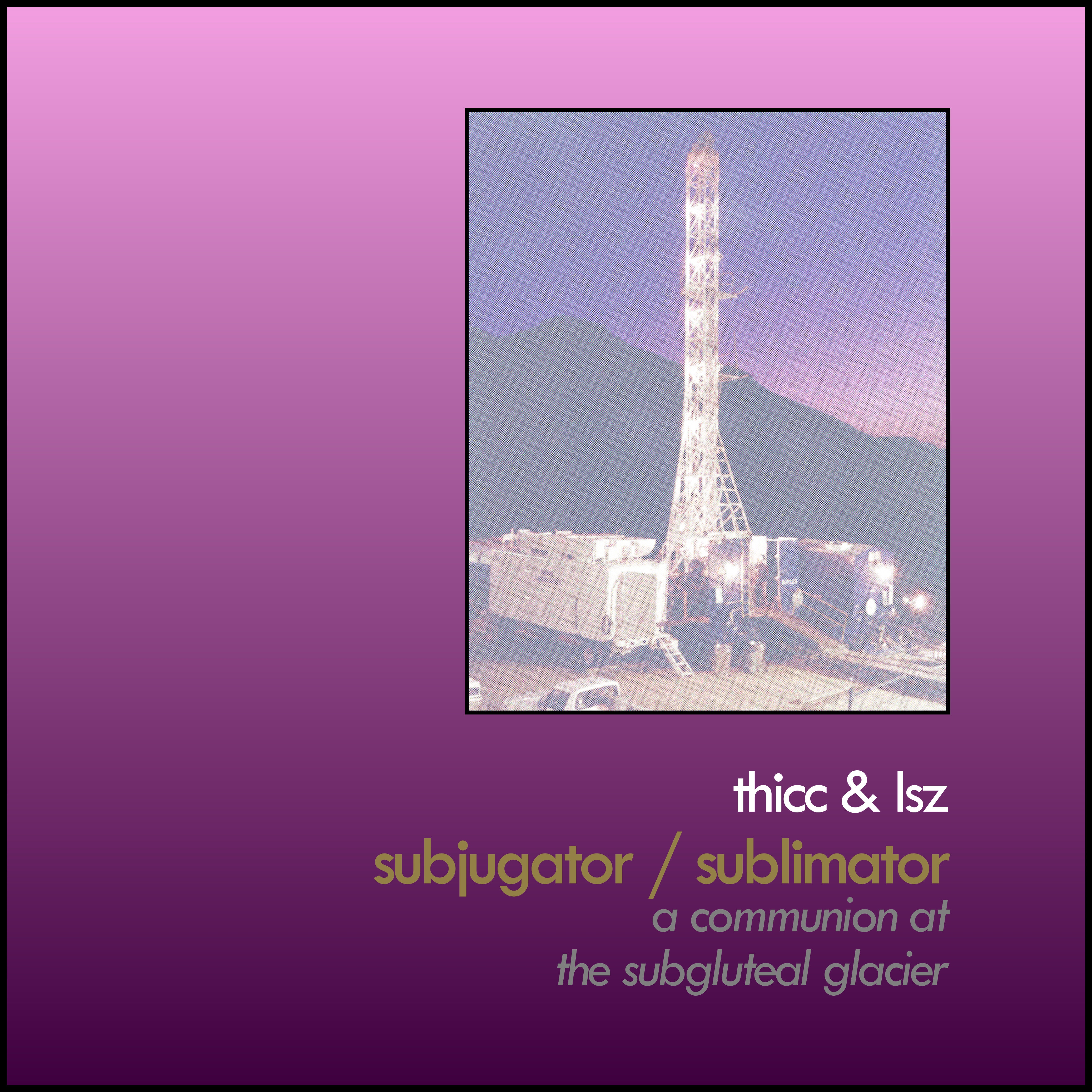 A Communion at the Subgluteal Glacier