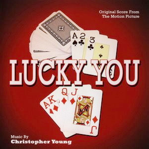 Lucky You (Original Score From The Motion Picture)