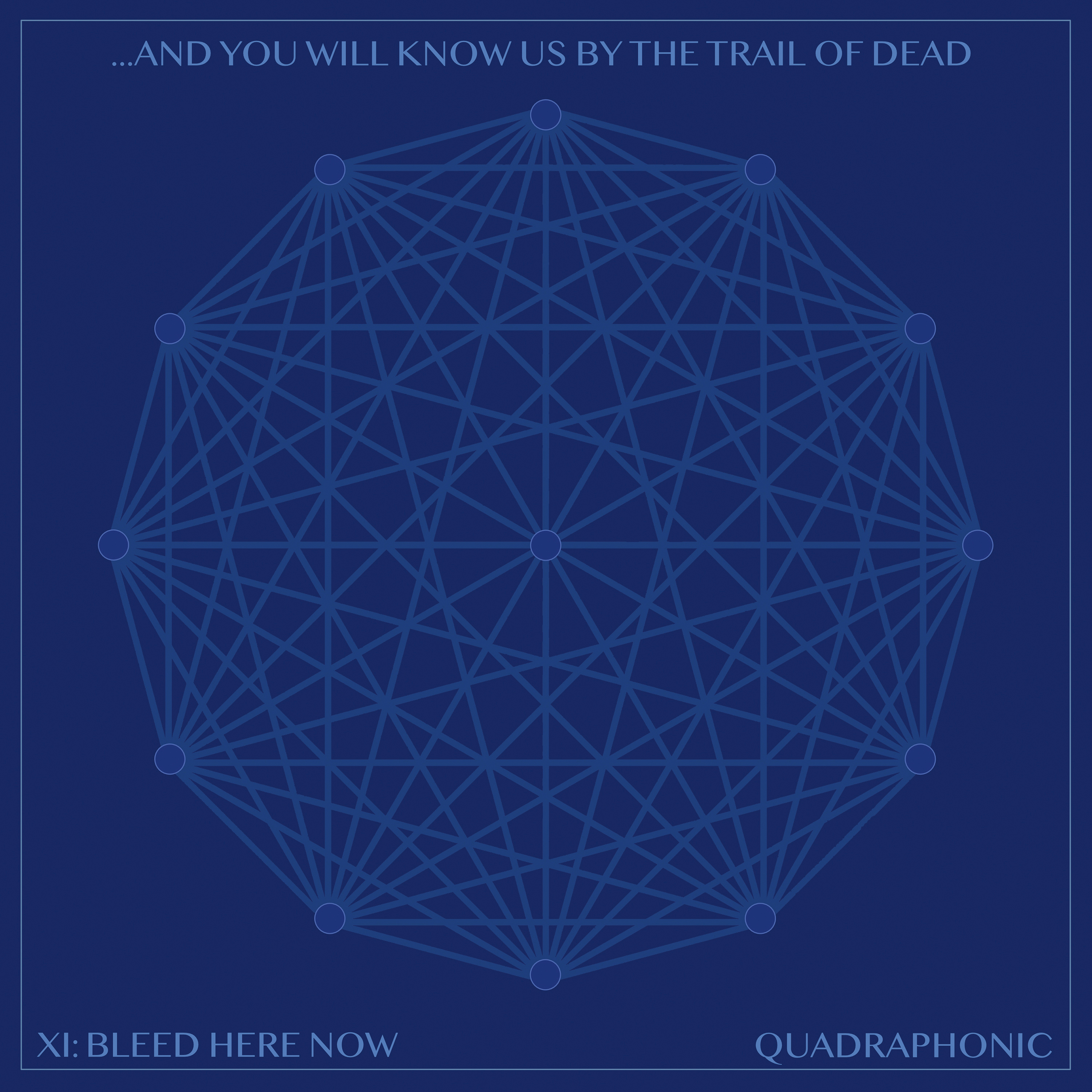 XI: Bleed Here Now