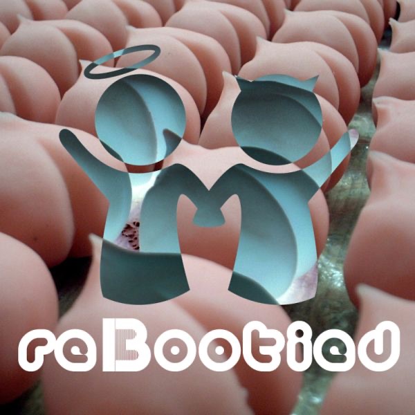 reBootied