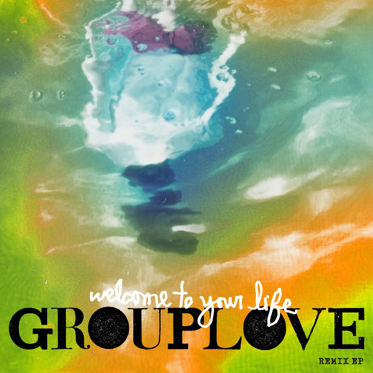 Welcome to Your Life (Remix EP)