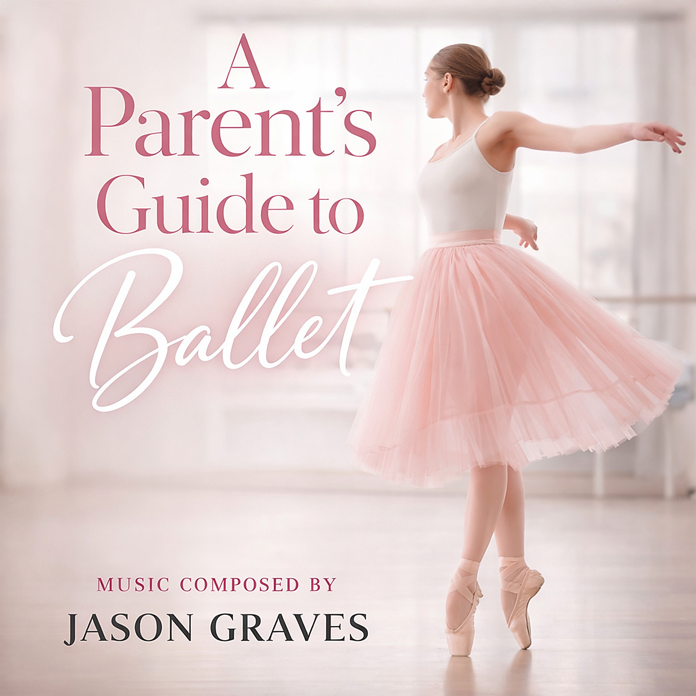 A Parent’s Guide to Ballet