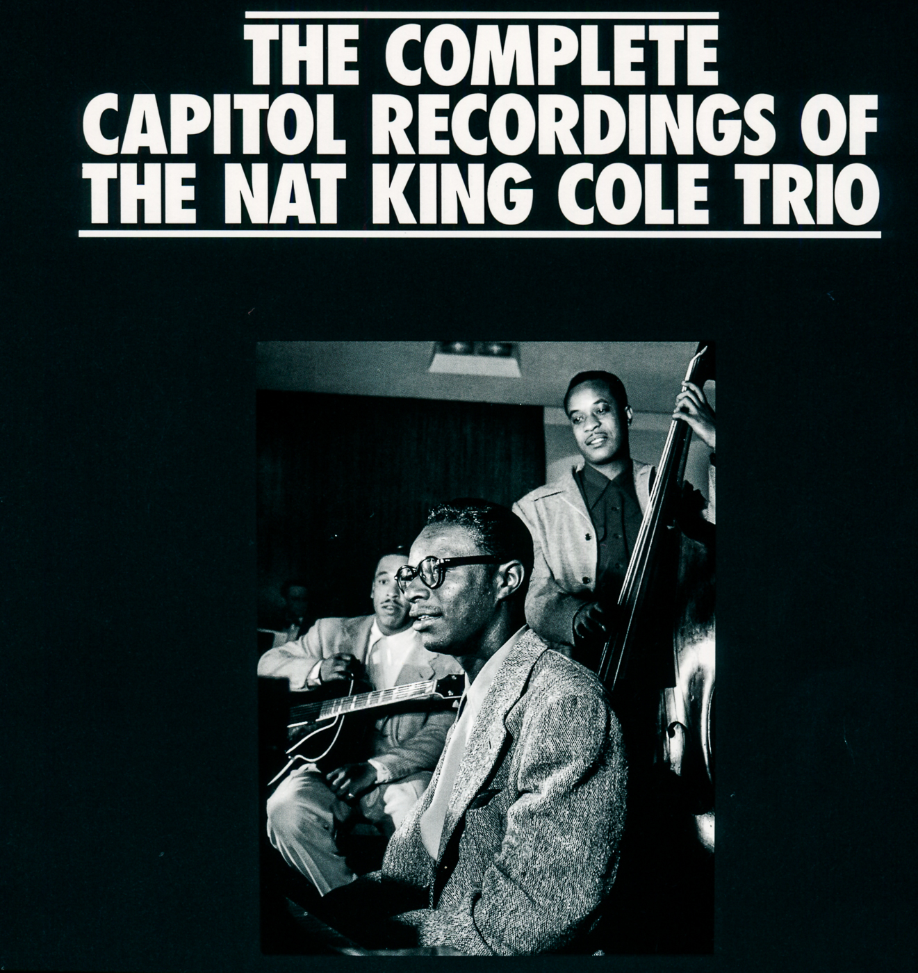 The Complete Capitol Recordings of the Nat King Cole Trio