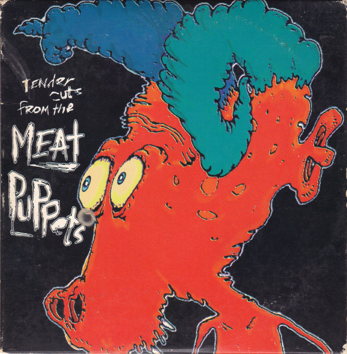 Tender Cuts From The Meat Puppets