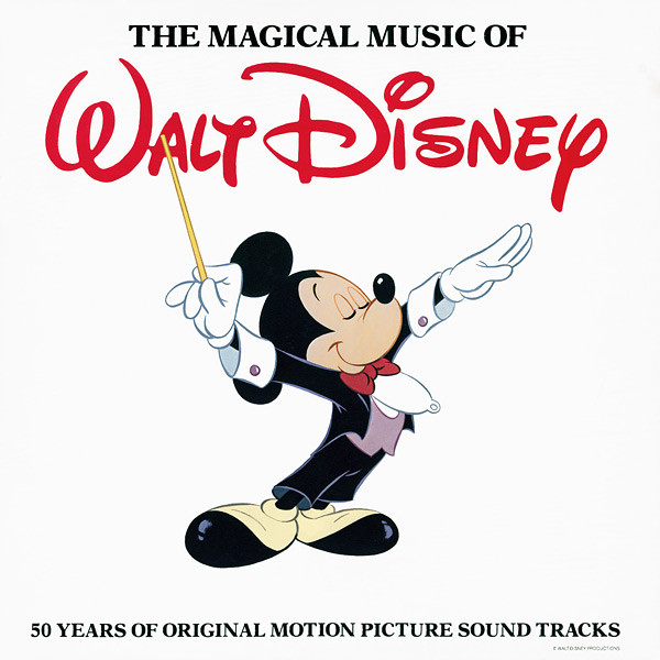 The Magical Music of Walt Disney: 50 Years of Original Motion Picture Sound Tracks