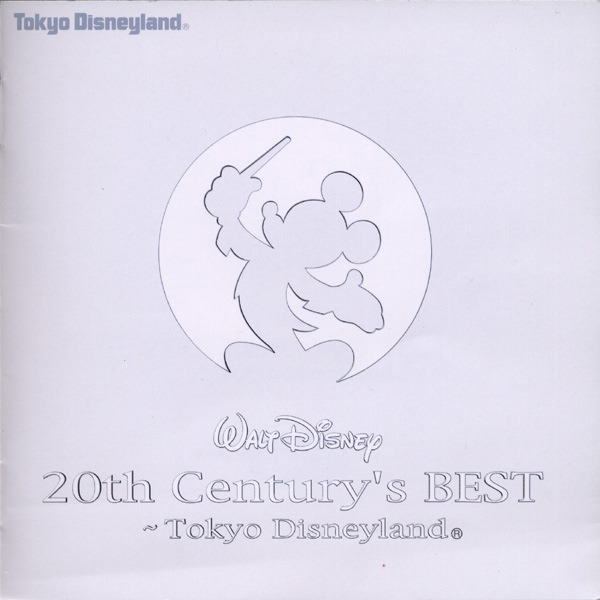 Walt Disney 20th Century’s Best ~ Tokyo Disneyland