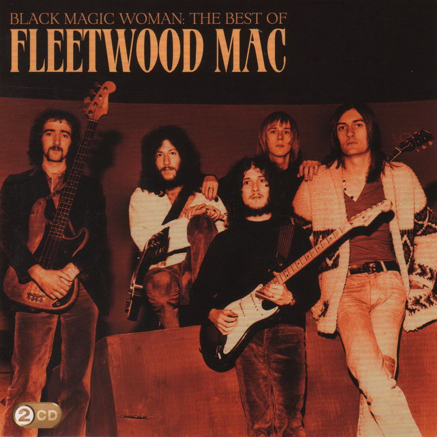 Black Magic Woman: The Best of Fleetwood Mac