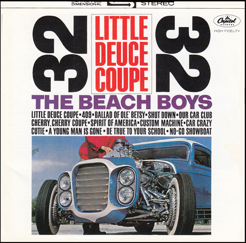 Little Deuce Coupe / All Summer Long