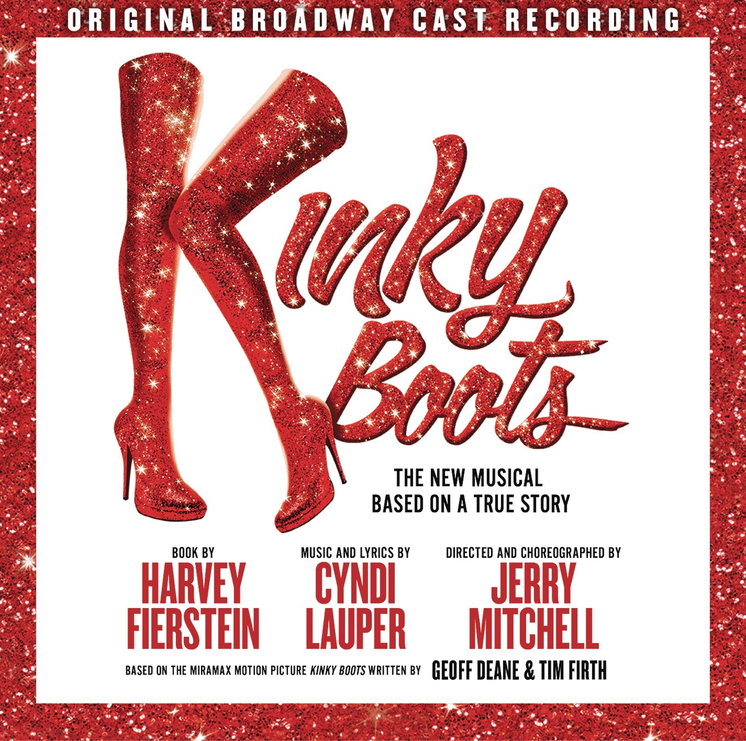 Kinky Boots: The New Musical Based on a True Story