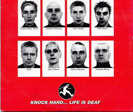 Knock Hard... Life Is Deaf
