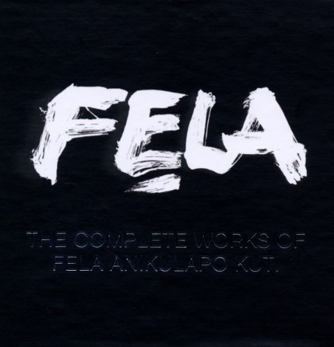 The Complete Works of Fela Anikulapo Kuti