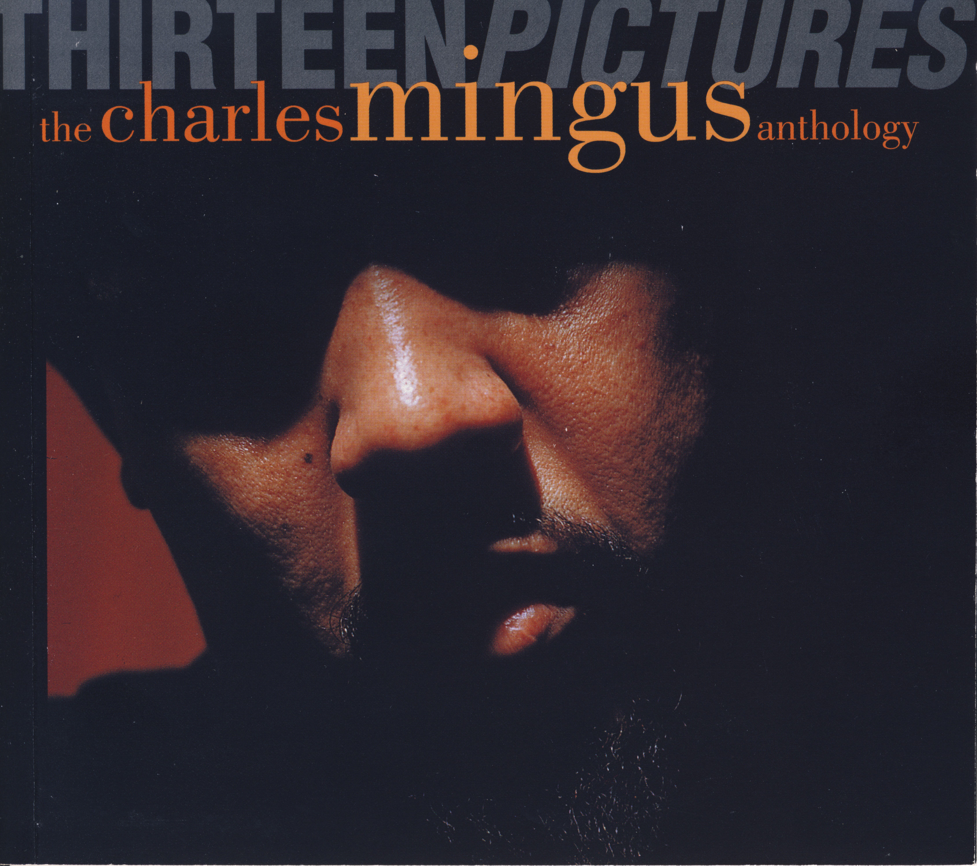Thirteen Pictures: The Charles Mingus Anthology