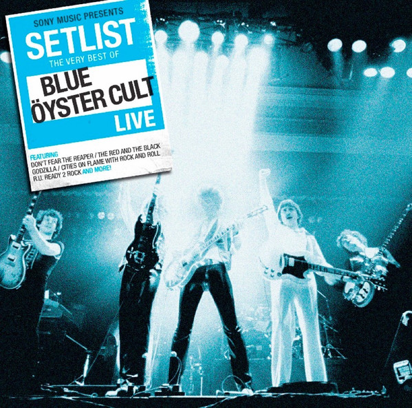 Setlist: The Very Best of Blue Oyster Cult Live