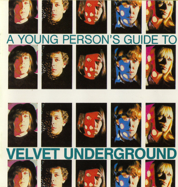 A Young Person’s Guide to Velvet Underground