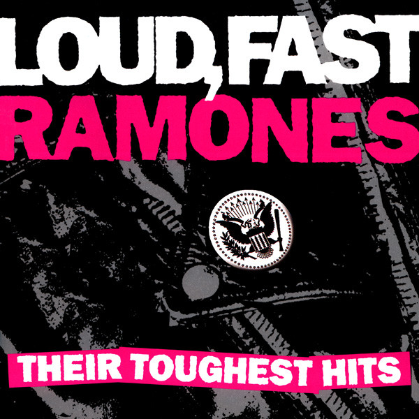 Loud, Fast Ramones: Their Toughest Hits