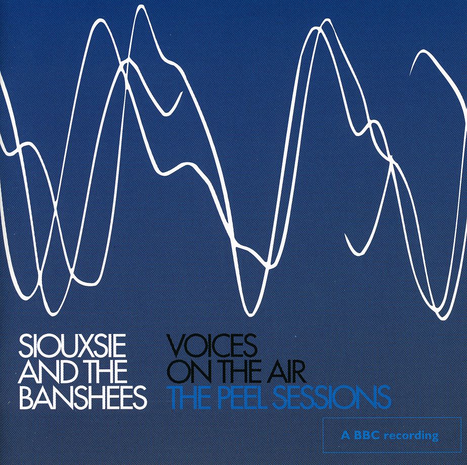 Voices on the Air: The Peel Sessions