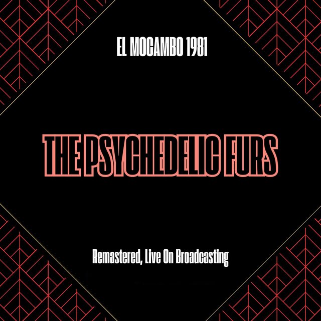 El Mocambo 1981 (Remastered, Live On Broadcasting)