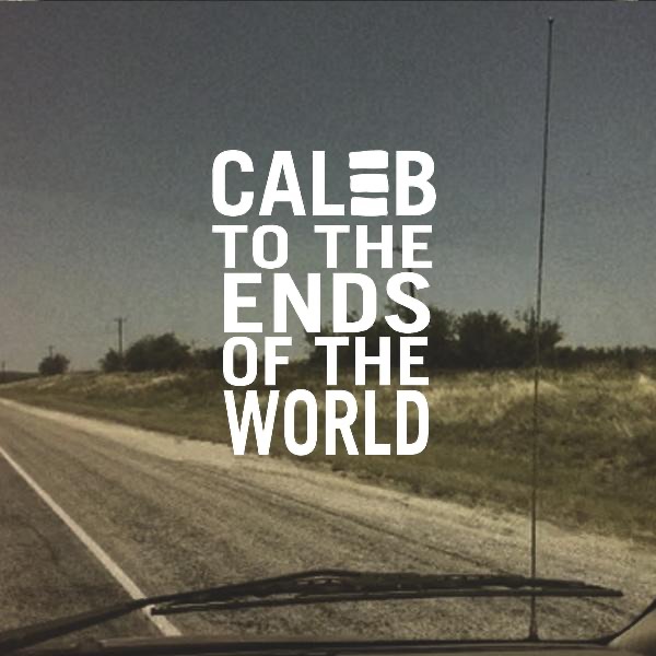 To the Ends of the World