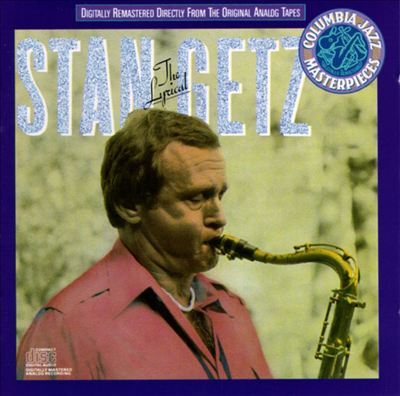 The Lyrical Stan Getz