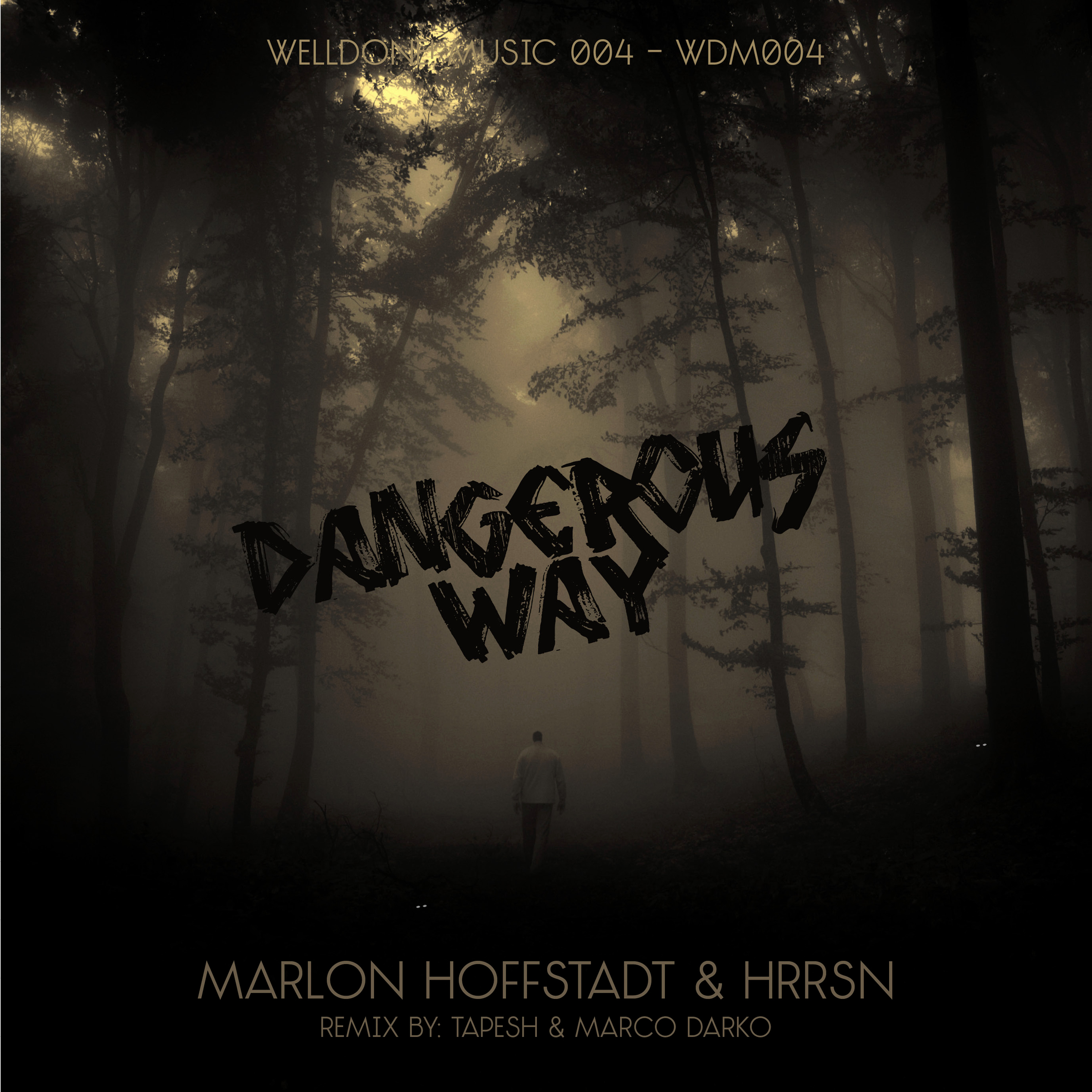 Dangerous Way