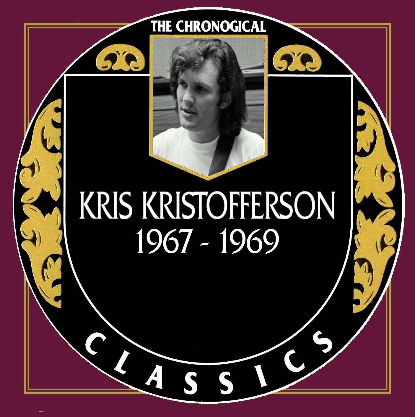 The Chronogical Classics: Kris Kristofferson 1967-1969