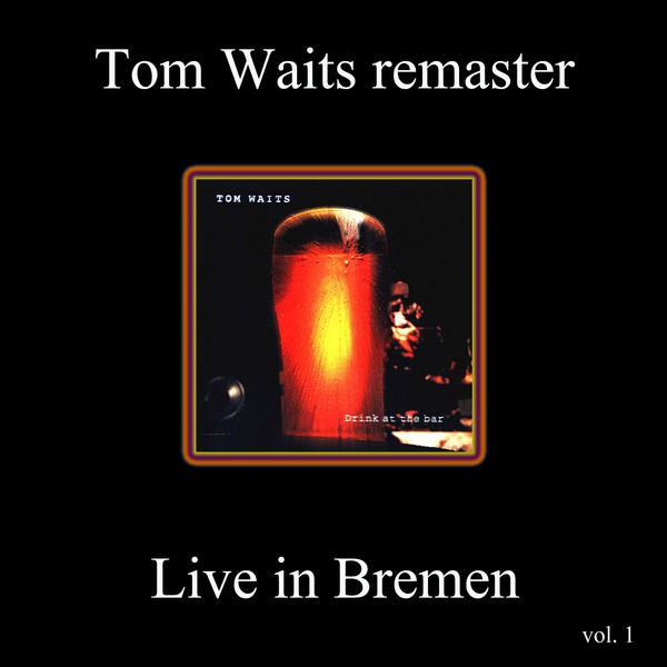 Remasters, Volume 1: Live in Bremen