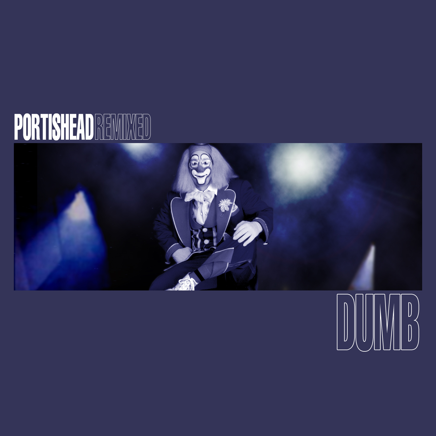 Portishead Remixed: Dumb