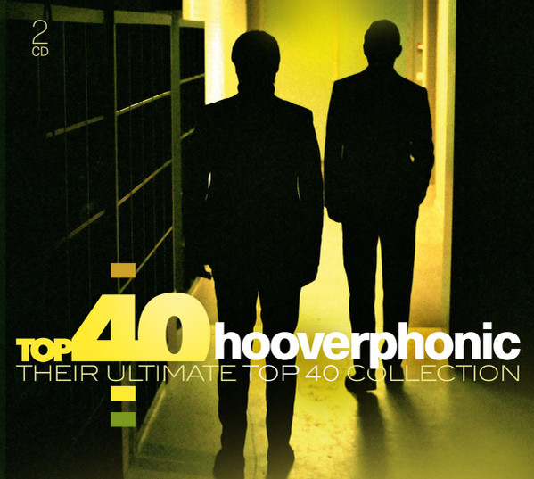 Top 40 Hooverphonic: Their Ultimate Collection