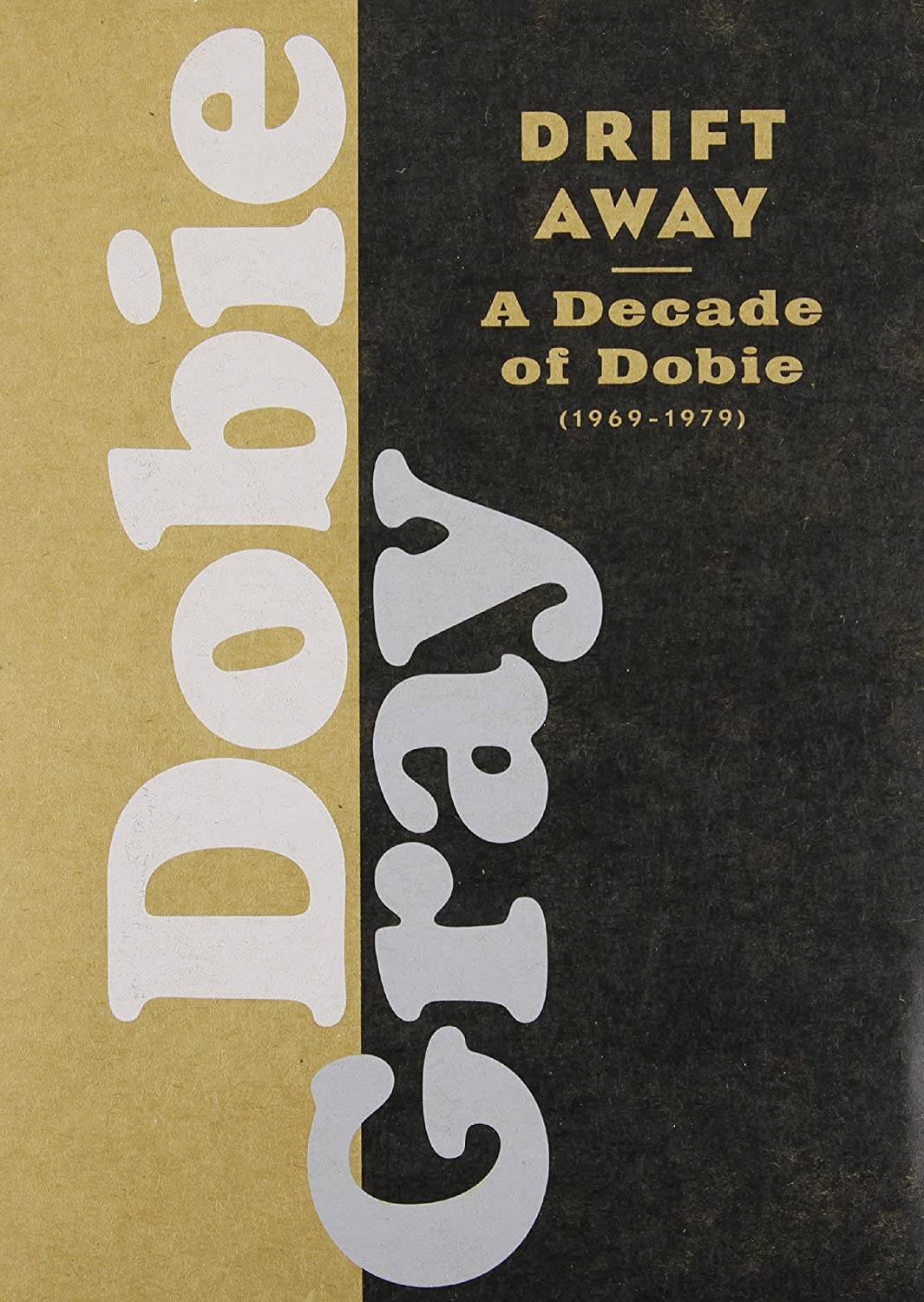 Drift Away: A Decade Of Dobie (1969-1979)