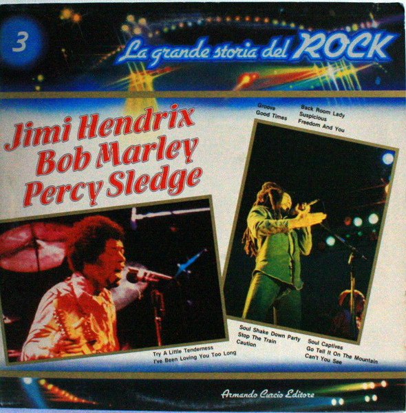 Jimi Hendrix / Bob Marley / Percy Sledge (La grande storia del rock)