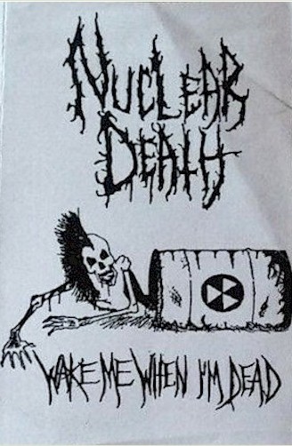 Wake Me When I'm Dead