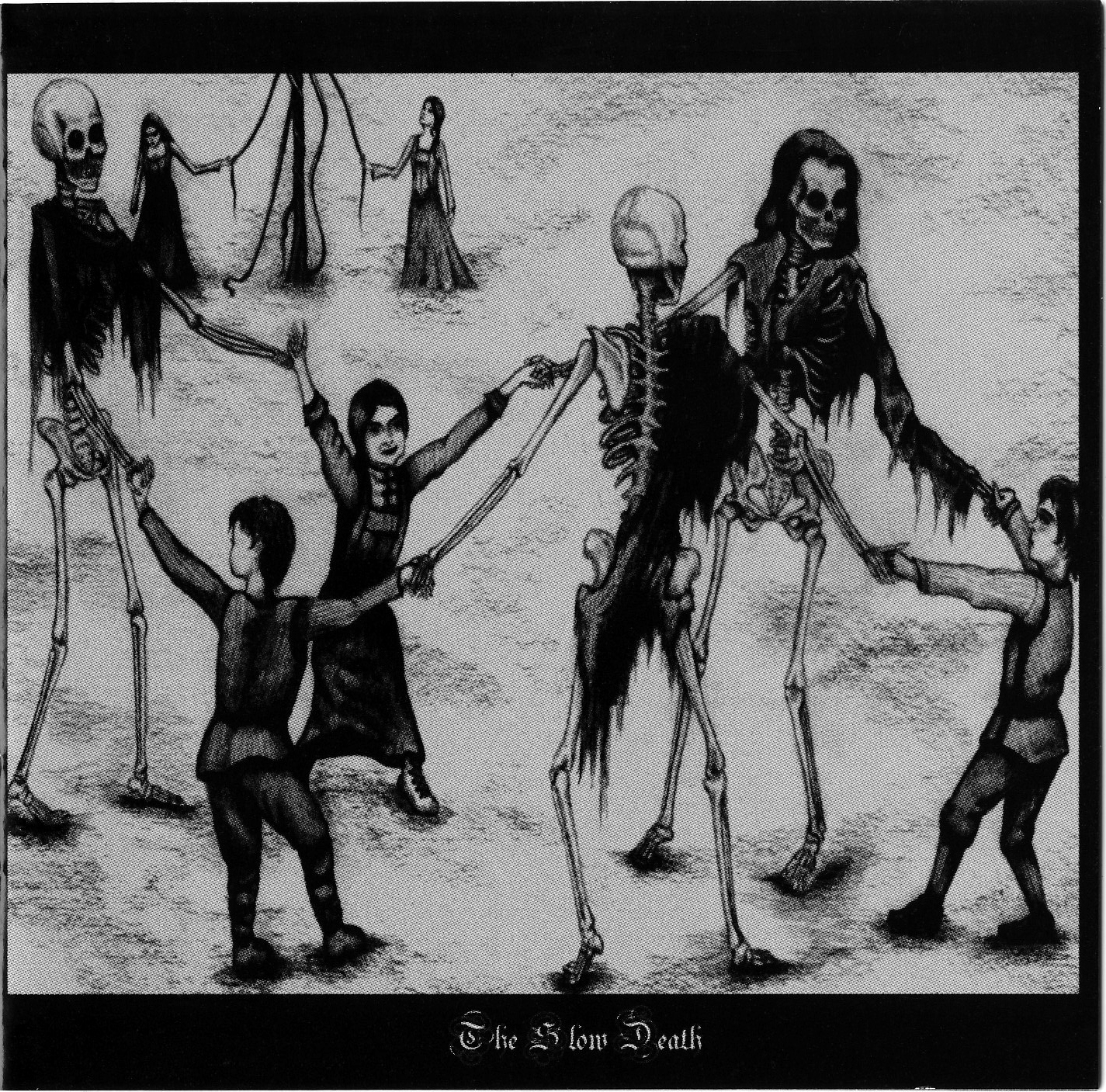 The Slow Death